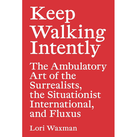 Keep Walking Intently