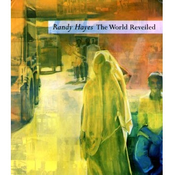 Randy Hayes The World Reveiled