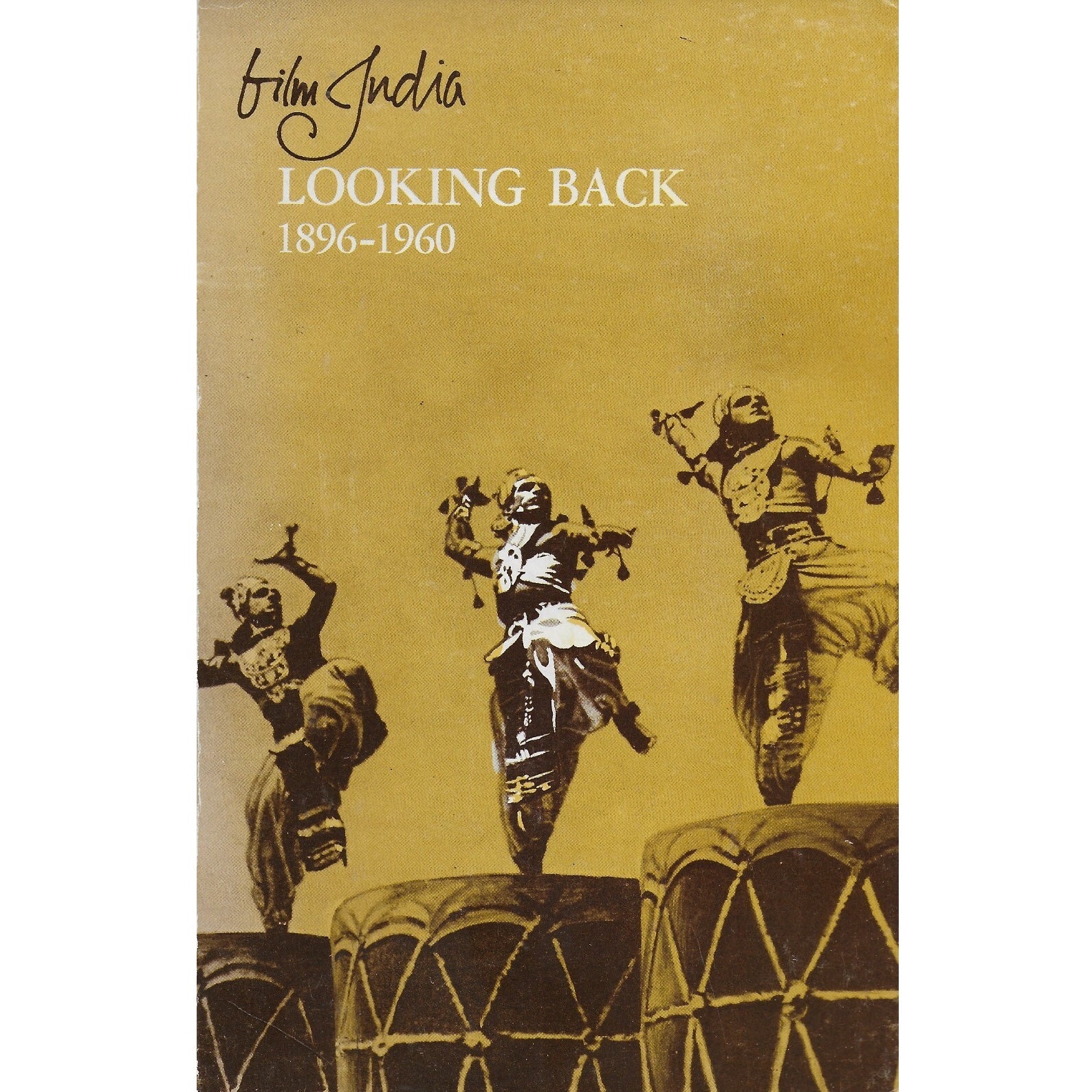 Film India Looking Back 1896 - 1960