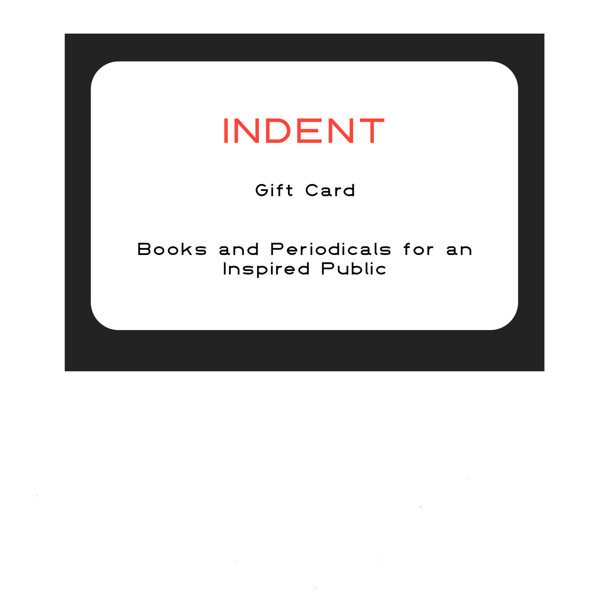 INDENT Gift Card