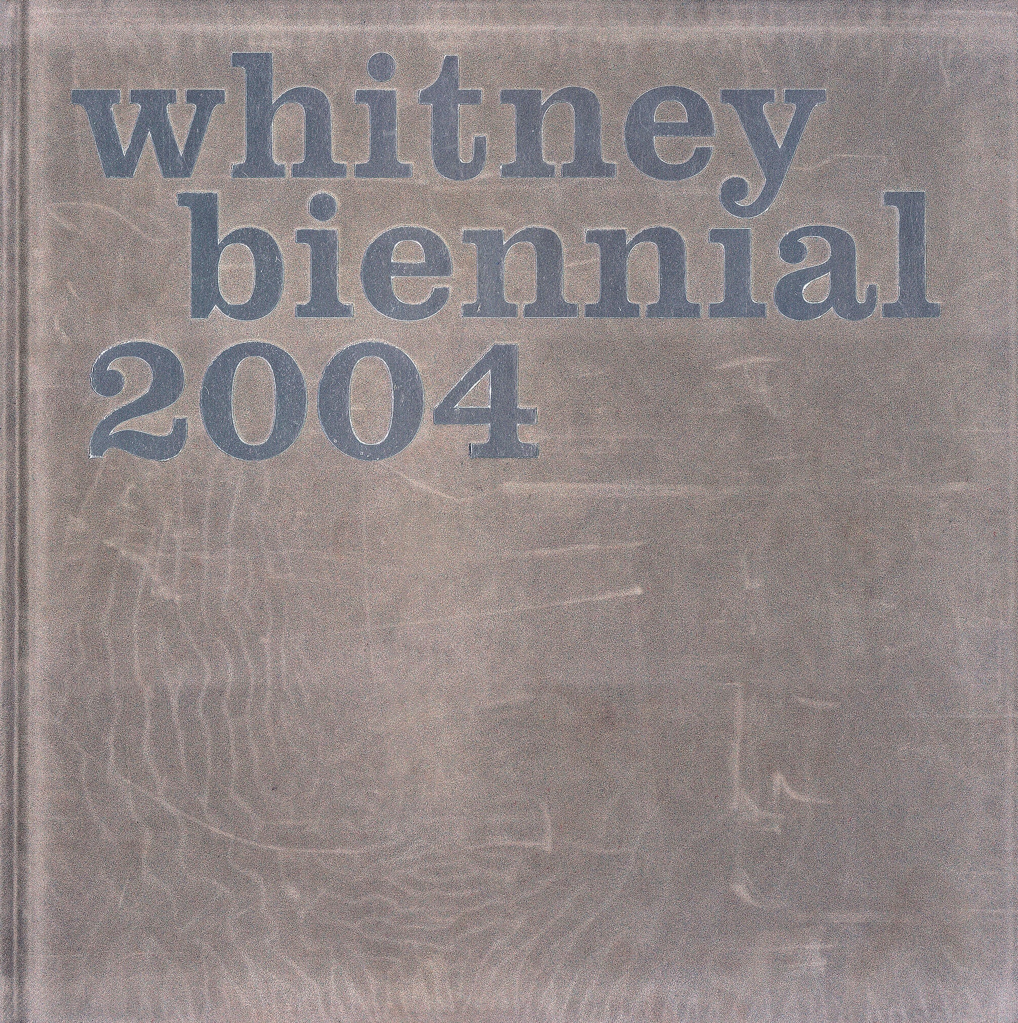 whitney biennial 2004