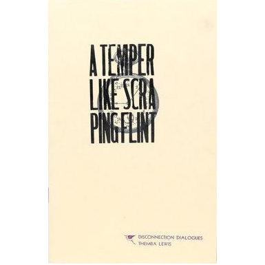 A Temper Like Scraping Flint